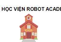 TRUNG TÂM Học viện Robot Academy